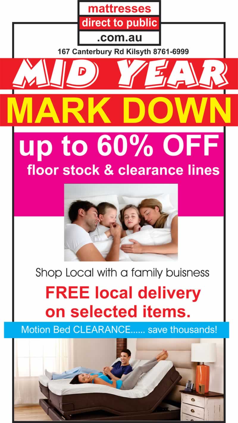 Mid Year Mattress Markdown - Great Deals on Hotel, Heavy Duty, Pressure Point Mattresses and Motion Beds. Great Savings on King Sized Mattresses and up to 60% off Clearance Stock and Floor Stock! Mid Year Mattress Markdown - Great Deals on Hotel, Heavy Duty, Pressure Point Mattresses and Motion Beds. Great Savings on King Sized Mattresses and up to 60% off Clearance Stock and Floor Stock!