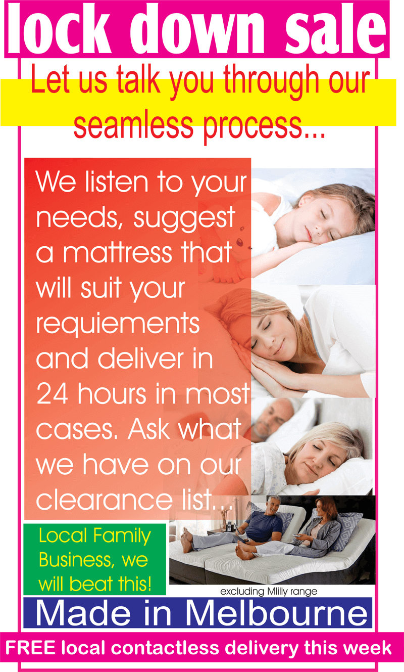 Lockdown Mattress Sale - Get Expert Advice and a Mattress that meets your Requirements. Ask about our Clearance Line. Enjoy Free Local Contactless Delivery. Lockdown Mattress Sale - Get Expert Advice and a Mattress that meets your Requirements. Ask about our Clearance Line. Enjoy Free Local Contactless Delivery.